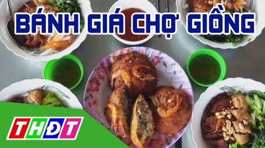 Bánh giá chợ Giồng - Đặc sản miền sông nước