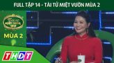 Full Tập 1 - Hậu Tài tử miệt vườn mùa 2