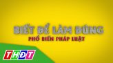 Biết để làm đúng - 22/01/2025: Đồng Tháp trích lục hộ tịch phi địa giới hành chính